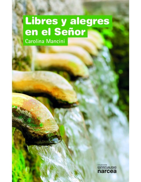 LIBRES Y ALEGRES EN EL SENOR