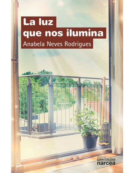 LA LUZ QUE NOS ILUMINA