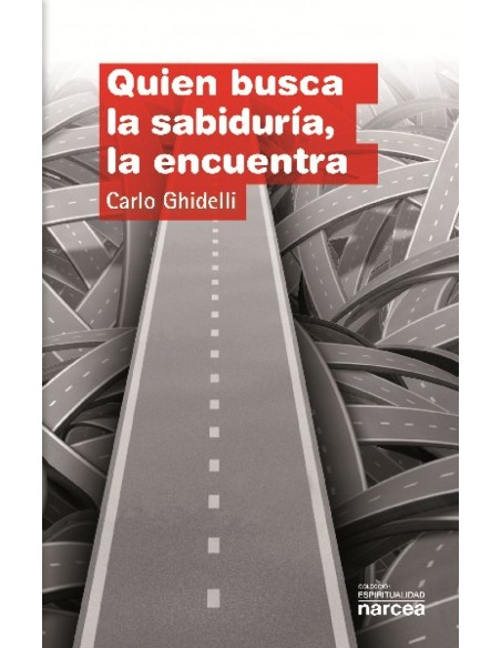 QUIEN BUSCA LA SABIDURIA LA ENCUENTRA