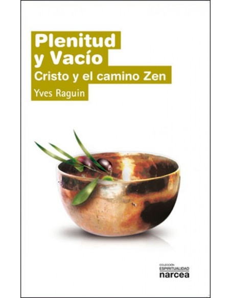 PLENITUD Y VACIO CRISTO Y CAMINO ZEN