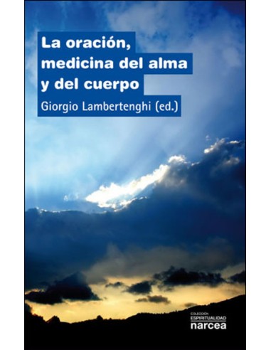 ORACION MEDICINA DEL ALMA Y CUERPO