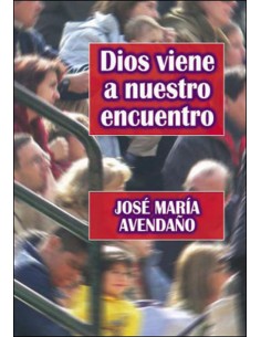 DIOS VIENE A NUESTRO ENCUENTRO