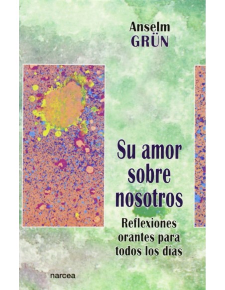 SU AMOR SOBRE NOSOTROS