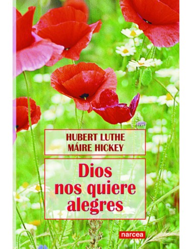 DIOS NOS QUIERE ALEGRES