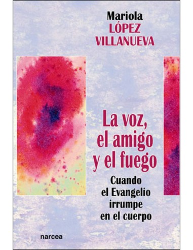 VOZ EL AMIGO Y EL FUEGO