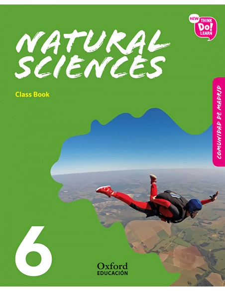 NATURAL SCIENCE 6 PRIMARY COURSEBOOK MADRID PACK NEW THINK DO LEARN