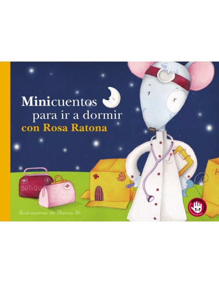 MINICUENTOS PARA IR A DORMIR CON ROSA RATONA