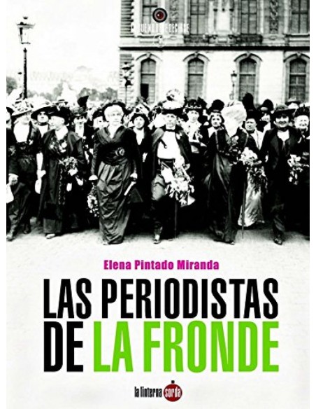 PERIODISTAS DE LA FRONDE
