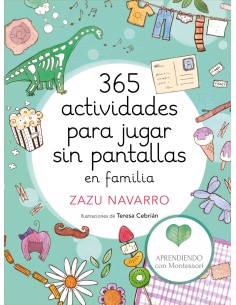 365 ACTIVIDADES PARA JUGAR SIN PANTALLAS EN FAMILIA