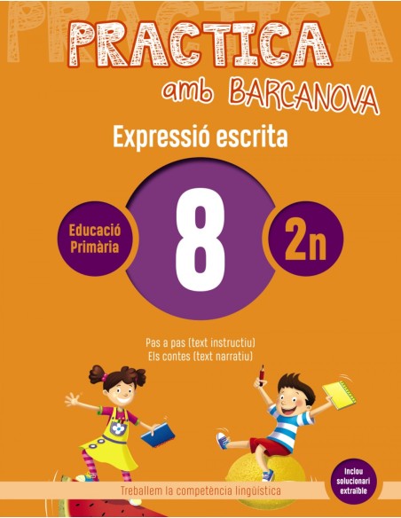 EXPRESSIO ESCRITA 8 2NPRIMARIA PRACTICA AMB BARCANOVA 2019