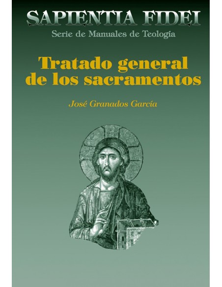 TRATADO GENERAL DE LOS SACRAMENTOS