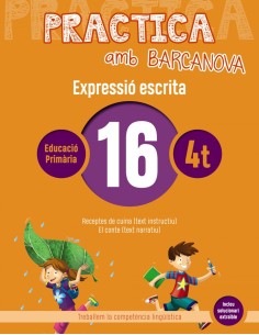EXPRESSIO ESCRITA 16 4TPRIMARIA PRACTICA AMB BARCANOVA 2019