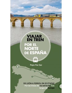 VIAJAR EN TREN POR EL NORTE DE ESPANA