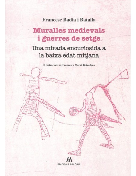 MURALLES MEDIEVALS I GUERRES DE SETGE