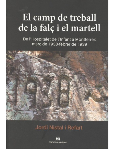 EL CAMP DE TREBALL DE LA FALC I EL MARTELL