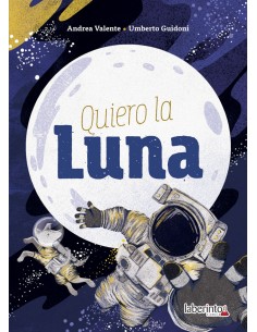 QUIERO LA LUNA