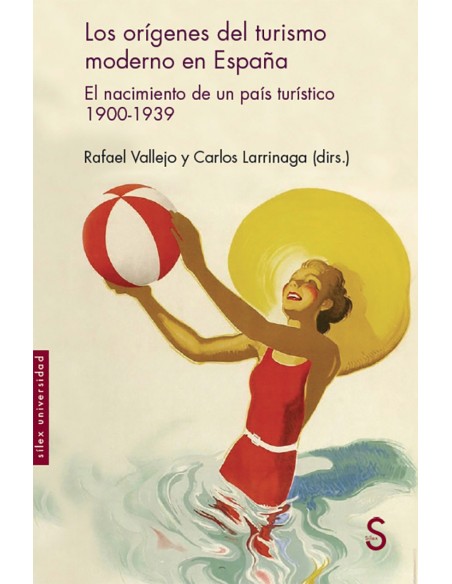 LOS ORIGENES DEL TURISMO MODERNO EN ESPANA