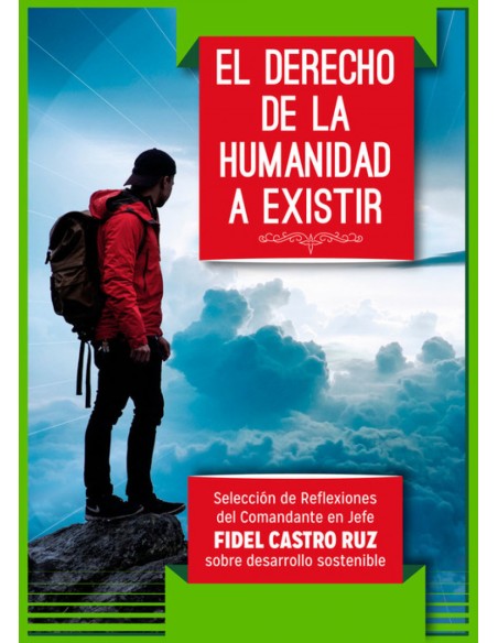 EL DERECHO DE LA HUMANIDAD A EXISTIR