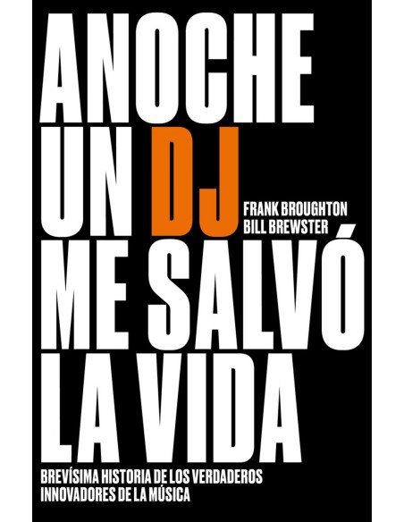 ANOCHE UN DJ ME SALVO LA VIDA