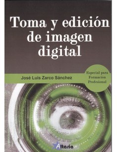 TOMA Y EDICION DE IMAGEN DIGITAL