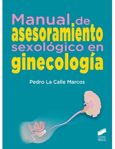 MANUAL DE ASESORAMIENTO SEXOLOGICO EN GINECOLOGIA