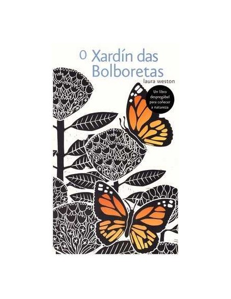 O XARDIN DAS BOLBORETAS O XARDIN DAS BOLBORETAS