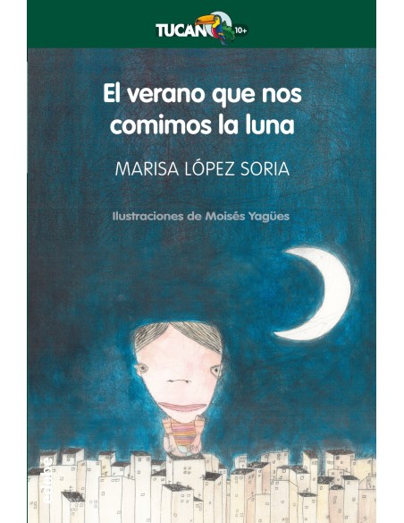 El verano que nos comimos la luna