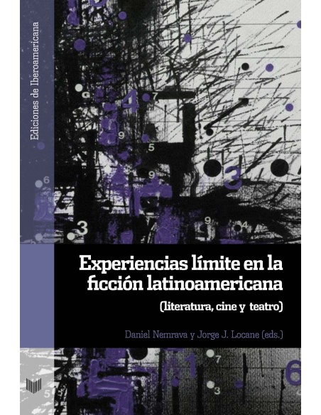EXPERIENCIAS LIMITE EN LA FICCION LATINOAMERICA