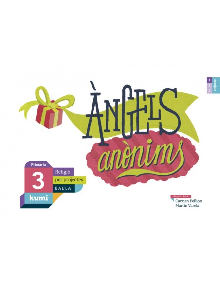 ANGELS ANONIMS 3RPRIMARIA PROJECTE KUMI RELIGIO CATALUNYA 2019