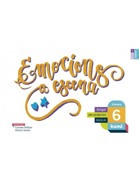 EMOCIONS A ESCENA 6 PRIMARIA RELIGIO PROJECTE KUMI