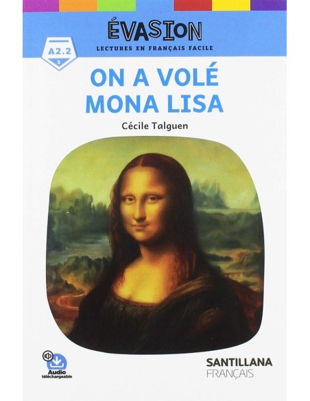 EVASION NE 3 ON A VOLE MONA LISA