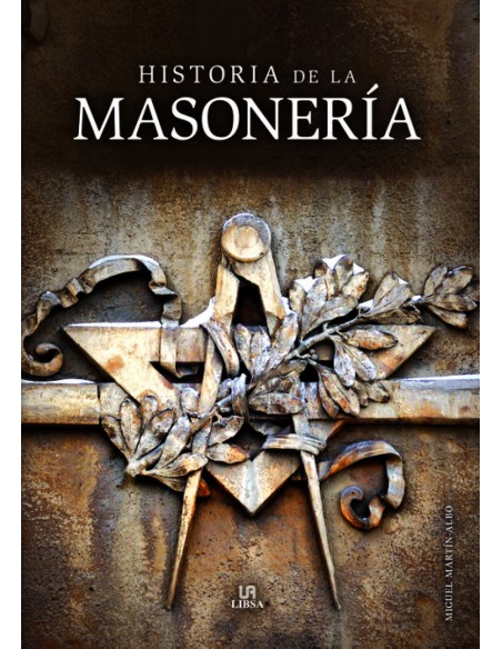 HISTORIA DE LA MASONERIA