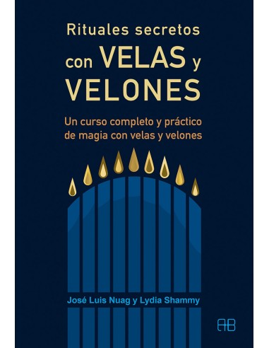 RITUALES SECRETOS CON VELAS Y VELONES