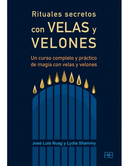 RITUALES SECRETOS CON VELAS Y VELONES