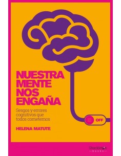 NUESTRA MENTE NOS ENGANA