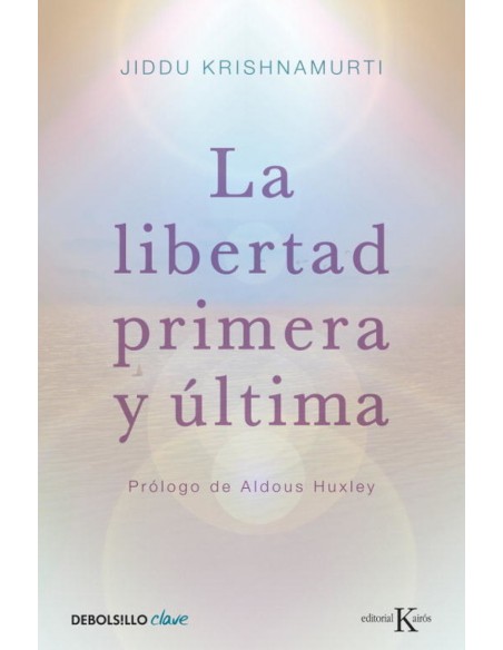La libertad primera y ultima
