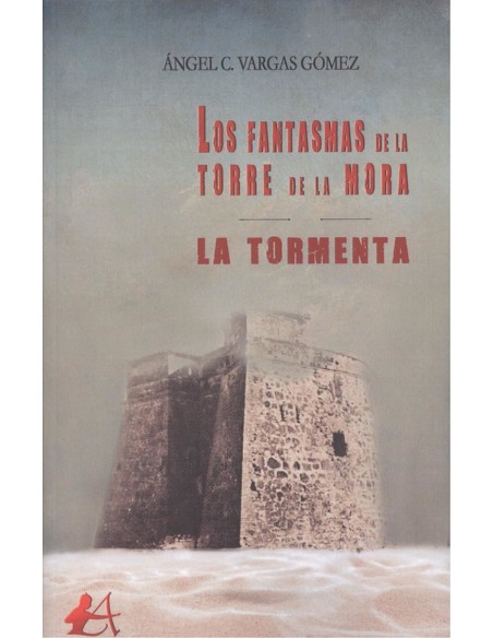 LOS FANTASMAS DE LA TORRE DE LA MORA