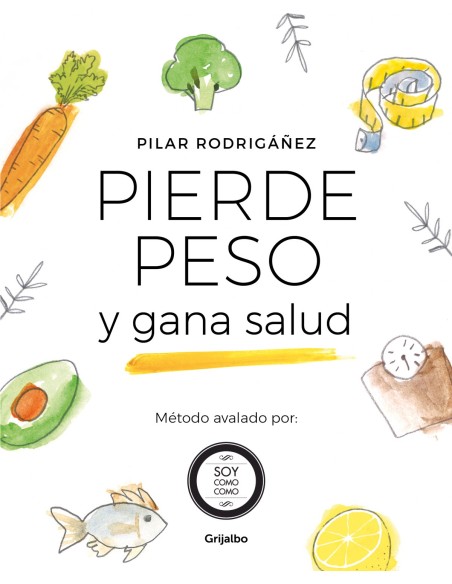 PIERDE PESO Y GANA SALUD