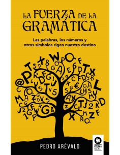 LA FUERZA DE LA GRAMATICA