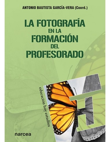 LA FOTOGRAFIA EN LA FORMACION DEL PROFESORADO
