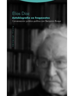 Autobiografa en fragmentos conversacion jurdico poltica con Benjamin Rivaya