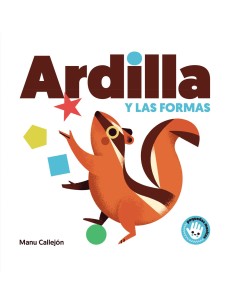 ARDILLA Y LAS FORMAS