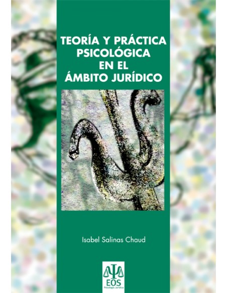 TEORIA Y PRACTICA PSICOLOGICA EN AL AMBITO JURIDICO