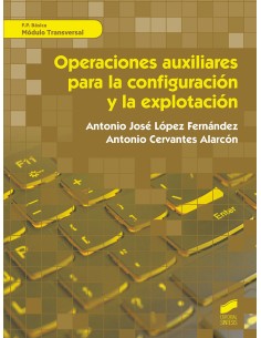 OPERACIONES AUXILIARES PARA LA CONFIGURACION Y LA EXPLOTACION MODULOS TRANSVERSALES