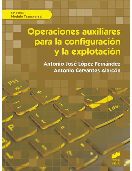 OPERACIONES AUXILIARES PARA LA CONFIGURACION Y LA EXPLOTACION MODULOS TRANSVERSALES