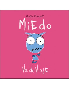 MIEDO VA DE VIAJE