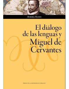 EL DIALOGO DE LAS LENGUAS Y MIGUEL DE CERVANTES