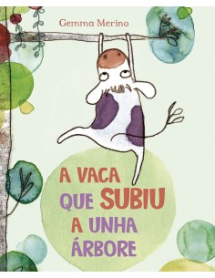 A VACA QUE SUBIU A UNHA ARBORE
