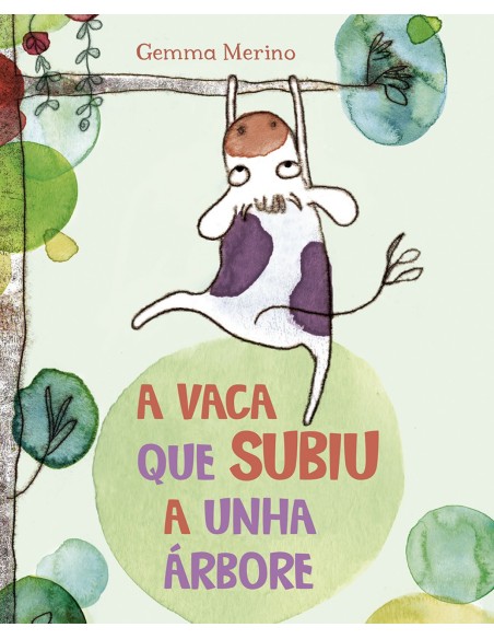 A VACA QUE SUBIU A UNHA ARBORE