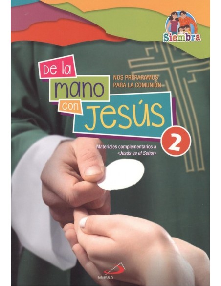 DE LA MANO CON JESUS 2